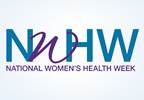 #WhatIWishIdKnown: National Women's Health Week 2018 #WhatIWishIdKnown: National Women's Health Week 2018
